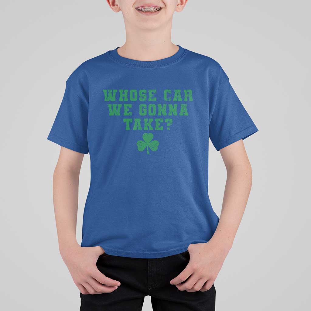 Funny Whose Car We Gonna Take Meme Shamrock T Shirt For Kid