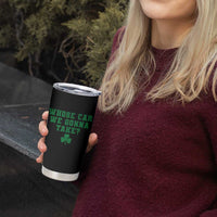 Funny Whose Car We Gonna Take Meme Shamrock Tumbler Cup
