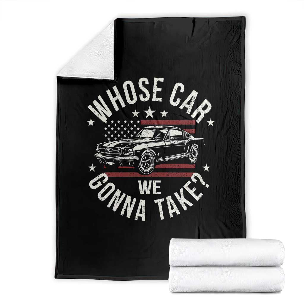 Funny Whose Car We Gonna Take Meme Throw Blanket Car Enthusiast Vintage American Flag