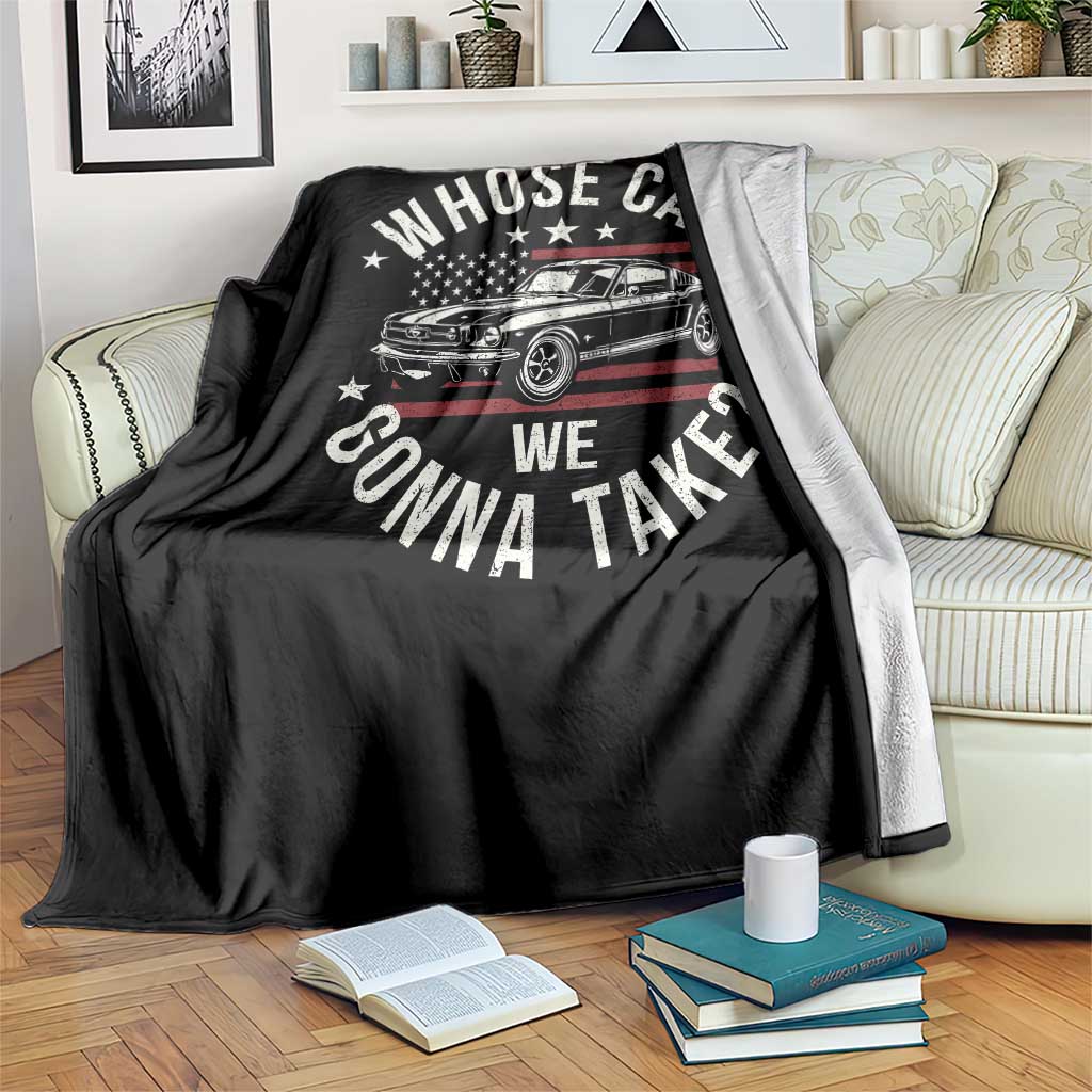 Funny Whose Car We Gonna Take Meme Throw Blanket Car Enthusiast Vintage American Flag