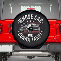 Funny Whose Car We Gonna Take Meme Spare Tire Cover Car Enthusiast Vintage American Flag
