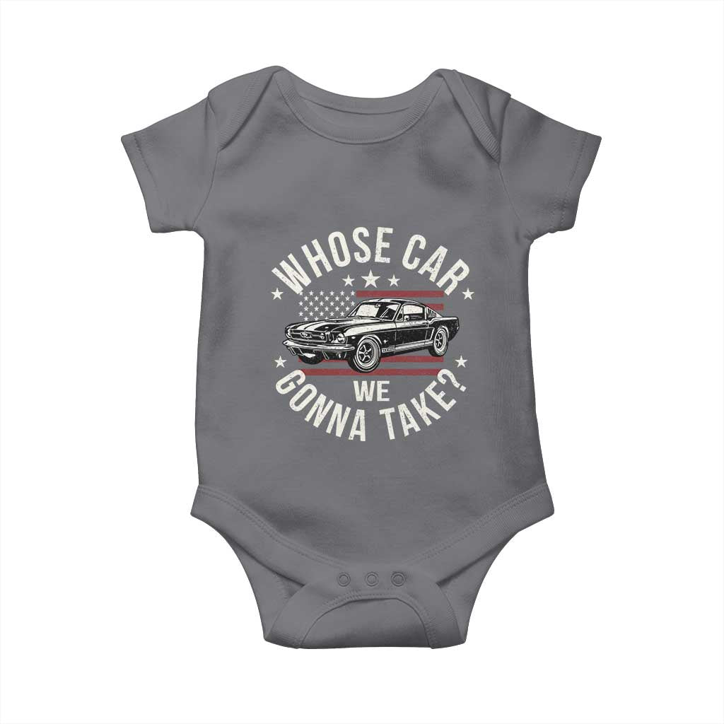 Funny Whose Car We Gonna Take Meme Baby Onesie Car Enthusiast Vintage American Flag