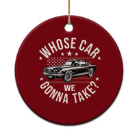 Funny Whose Car We Gonna Take Meme Ceramic Ornament Car Enthusiast Vintage American Flag