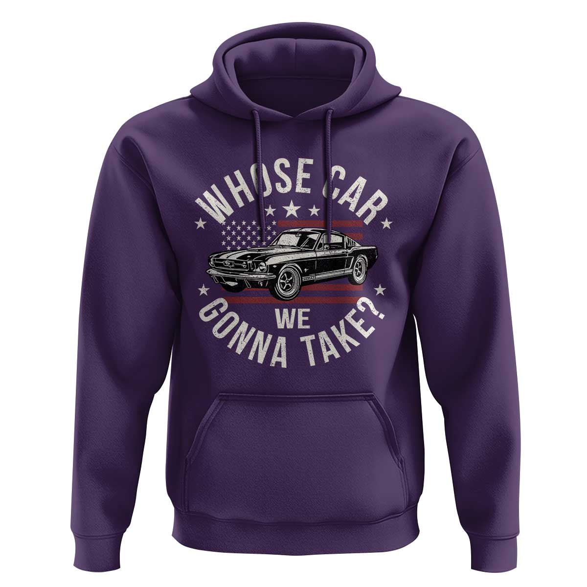 Funny Whose Car We Gonna Take Meme Hoodie Car Enthusiast Vintage American Flag