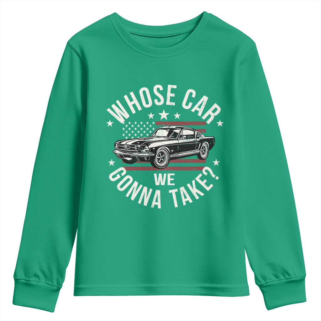 Funny Whose Car We Gonna Take Meme Youth Sweatshirt Car Enthusiast Vintage American Flag