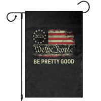 Be Pretti Good Garden Flag Human Rights Protest Vintage Betsy Ross Flag