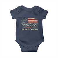 Be Pretti Good Baby Onesie Human Rights Protest Vintage Betsy Ross Flag