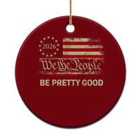 Be Pretti Good Ceramic Ornament Human Rights Protest Vintage Betsy Ross Flag