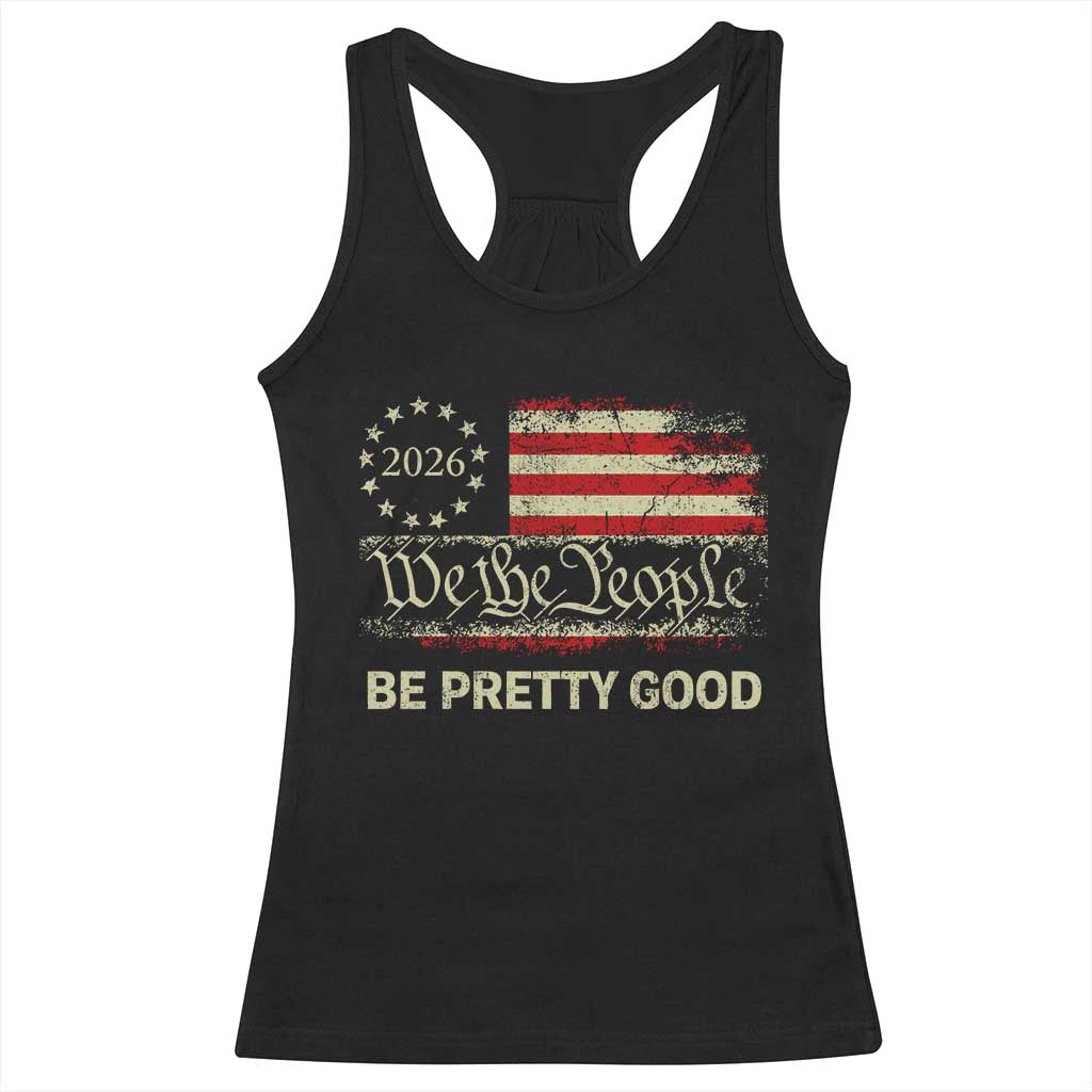 Be Pretti Good Racerback Tank Top Human Rights Protest Vintage Betsy Ross Flag