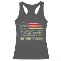 Be Pretti Good Racerback Tank Top Human Rights Protest Vintage Betsy Ross Flag