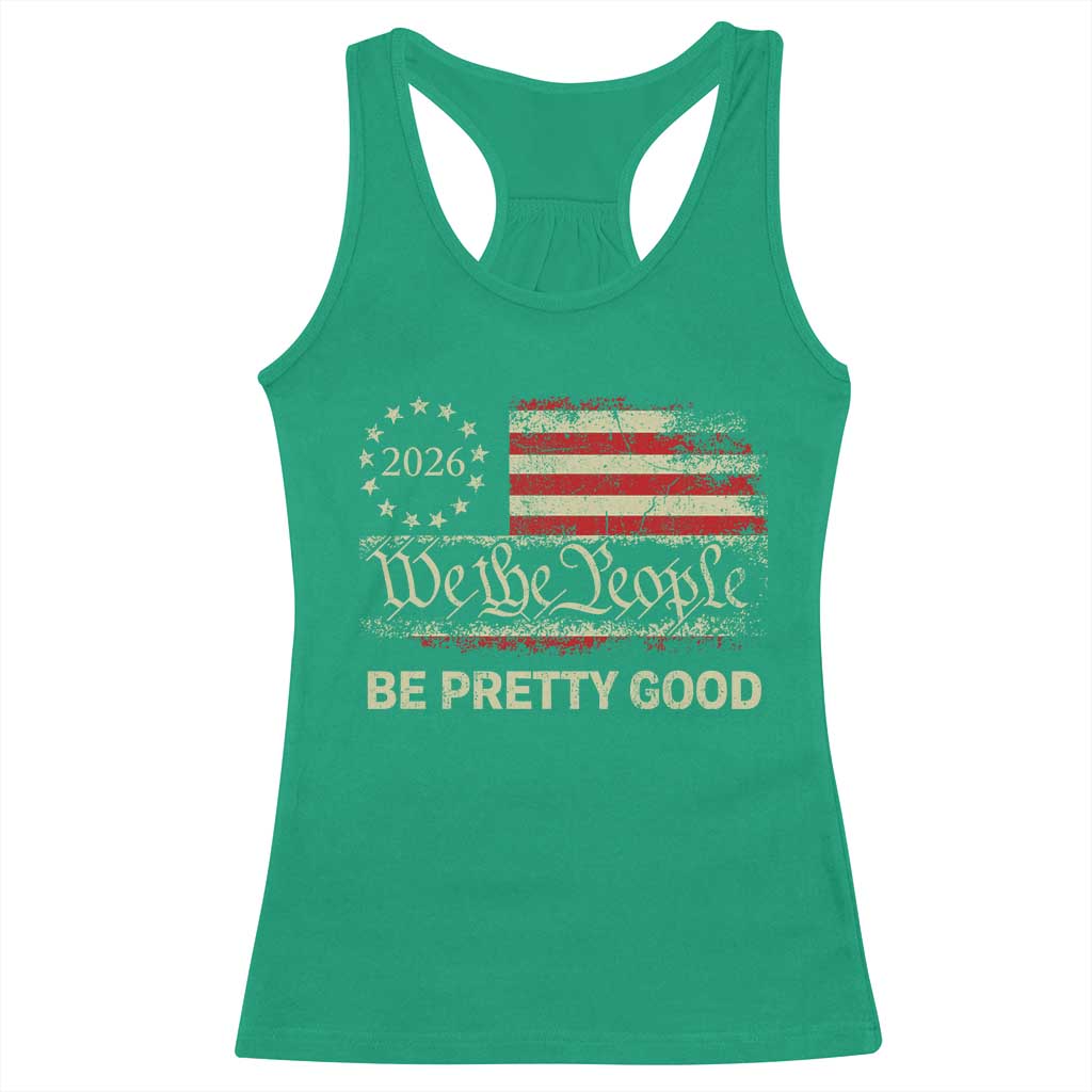 Be Pretti Good Racerback Tank Top Human Rights Protest Vintage Betsy Ross Flag