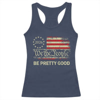 Be Pretti Good Racerback Tank Top Human Rights Protest Vintage Betsy Ross Flag