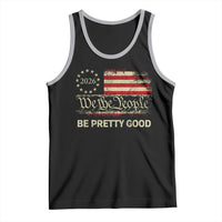 Be Pretti Good Tank Top Human Rights Protest Vintage Betsy Ross Flag