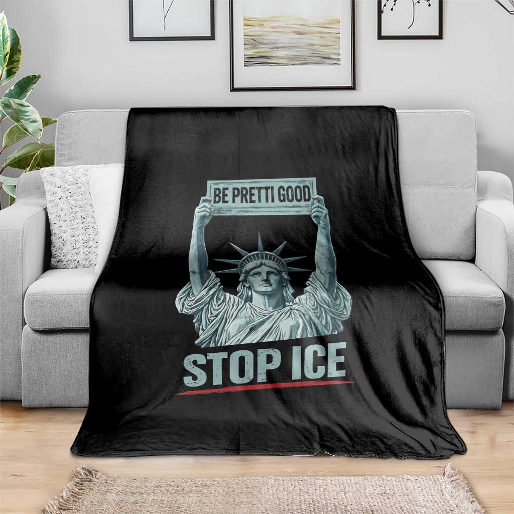 Be Pretti Good Stop Ice Throw Blanket Statue Of Liberty Minneapolis Protest