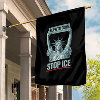 Be Pretti Good Stop Ice Garden Flag Statue Of Liberty Minneapolis Protest