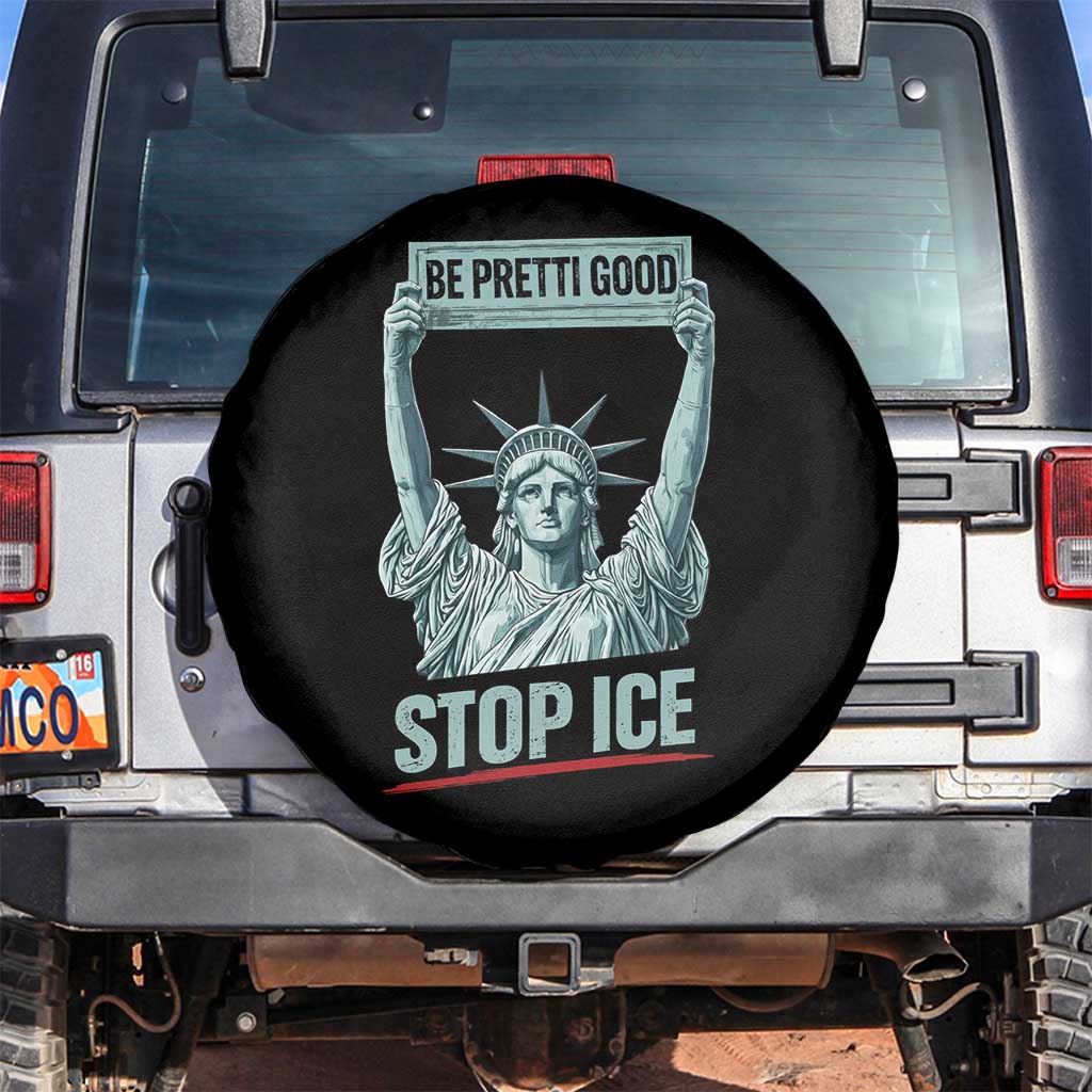 Be Pretti Good Stop Ice Spare Tire Cover Statue Of Liberty Minneapolis Protest