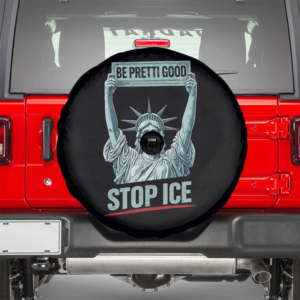Be Pretti Good Stop Ice Spare Tire Cover Statue Of Liberty Minneapolis Protest