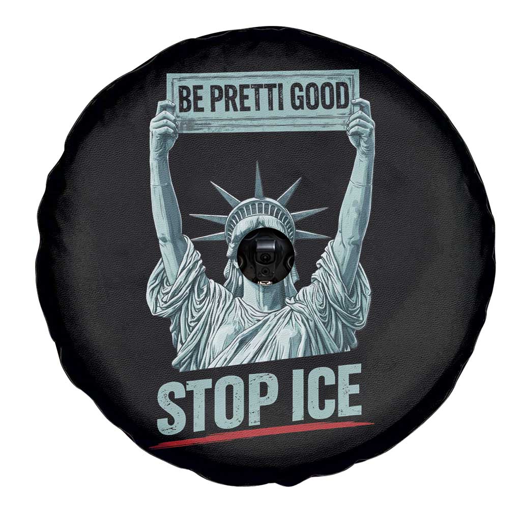 Be Pretti Good Stop Ice Spare Tire Cover Statue Of Liberty Minneapolis Protest