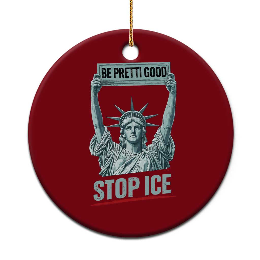 Be Pretti Good Stop Ice Ceramic Ornament Statue Of Liberty Minneapolis Protest