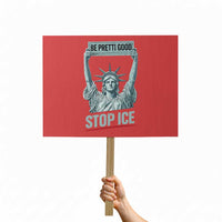 Be Pretti Good Stop Ice Protest Sign Statue Of Liberty Minneapolis Protest