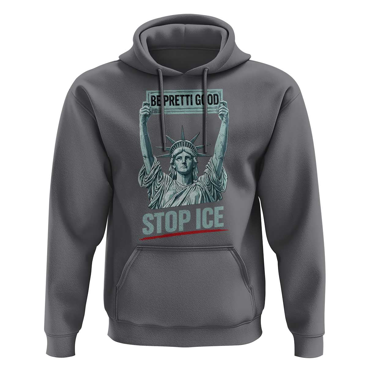 Be Pretti Good Stop Ice Hoodie Statue Of Liberty Minneapolis Protest