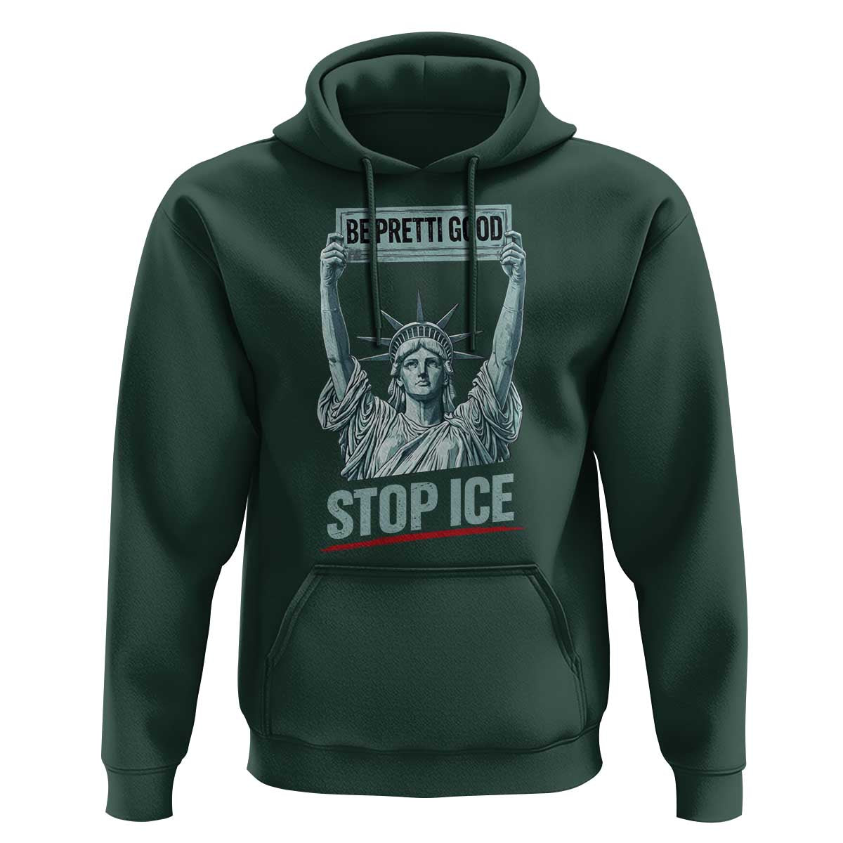 Be Pretti Good Stop Ice Hoodie Statue Of Liberty Minneapolis Protest