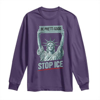 Be Pretti Good Stop Ice Long Sleeve Shirt Statue Of Liberty Minneapolis Protest