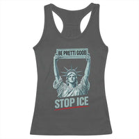Be Pretti Good Stop Ice Racerback Tank Top Statue Of Liberty Minneapolis Protest