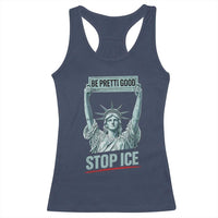 Be Pretti Good Stop Ice Racerback Tank Top Statue Of Liberty Minneapolis Protest