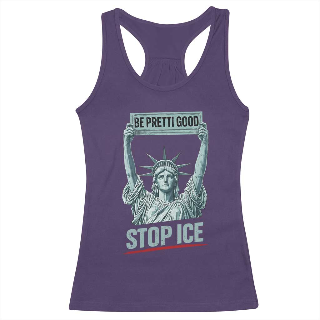 Be Pretti Good Stop Ice Racerback Tank Top Statue Of Liberty Minneapolis Protest