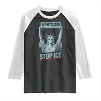 Be Pretti Good Stop Ice Raglan Shirt Statue Of Liberty Minneapolis Protest