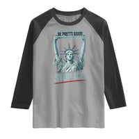 Be Pretti Good Stop Ice Raglan Shirt Statue Of Liberty Minneapolis Protest