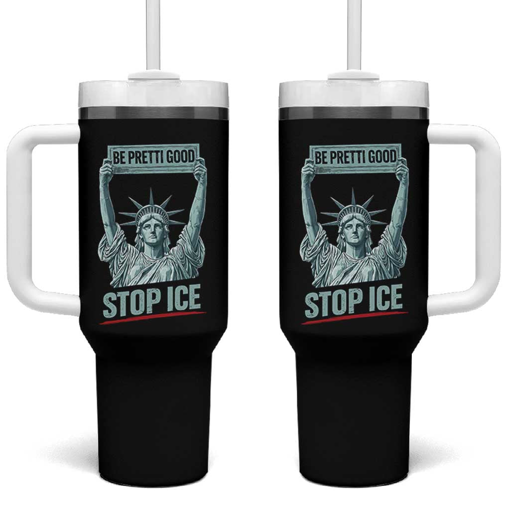 Be Pretti Good Stop Ice Tumbler With Handle Statue Of Liberty Minneapolis Protest