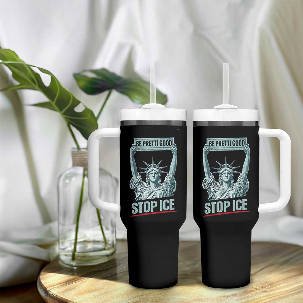 Be Pretti Good Stop Ice Tumbler With Handle Statue Of Liberty Minneapolis Protest