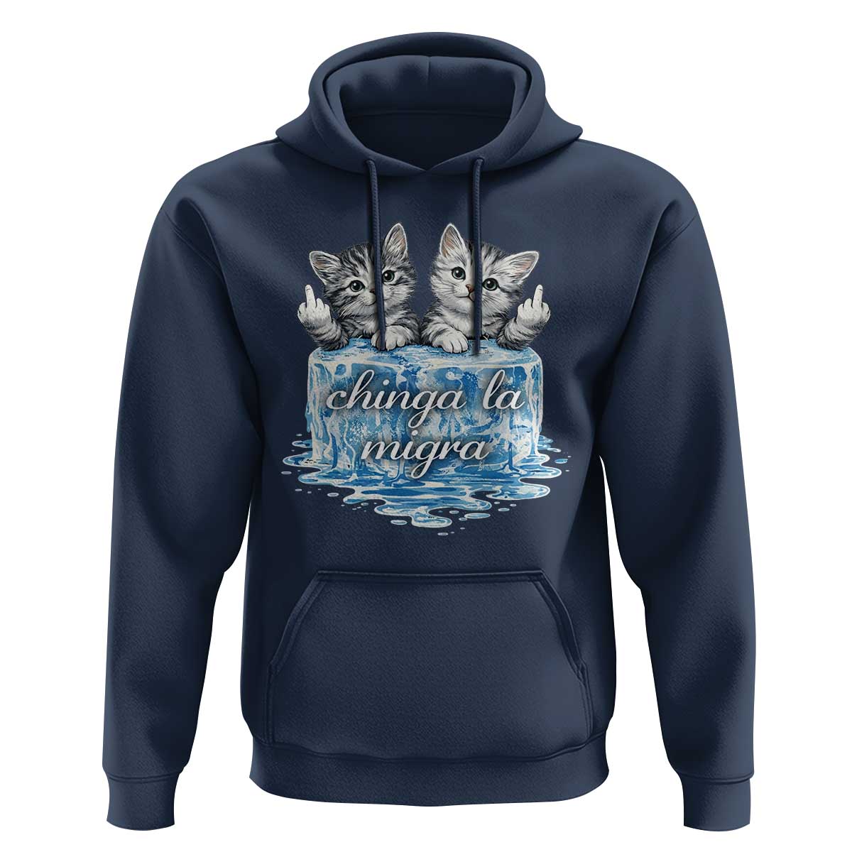 Chinga La Migra Hoodie Cute Cat Melting Ice Pro Immigrant