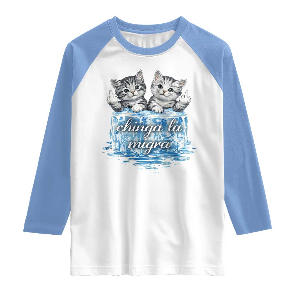 Chinga La Migra Raglan Shirt Cute Cat Melting Ice Pro Immigrant