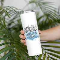 Chinga La Migra Skinny Tumbler Cute Cat Melting Ice Pro Immigrant