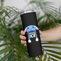 Abolish Ice Skinny Tumbler Blue Bunny Hat Pro Immigrant Resist Minnesota