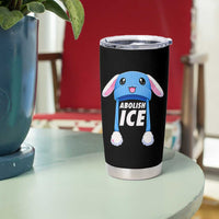 Abolish Ice Tumbler Cup Blue Bunny Hat Pro Immigrant Resist Minnesota