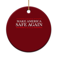 Make America Safe Again Ceramic Ornament Funny US Patriotic 4th of July