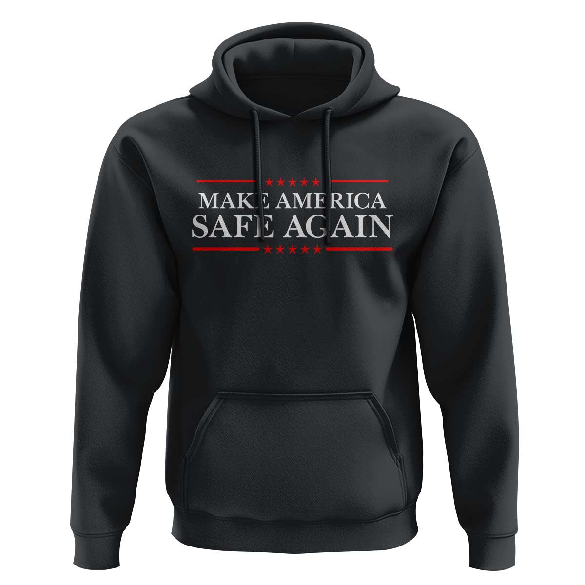 Make America Safe Again Hoodie Funny US Patriotic 4th of July