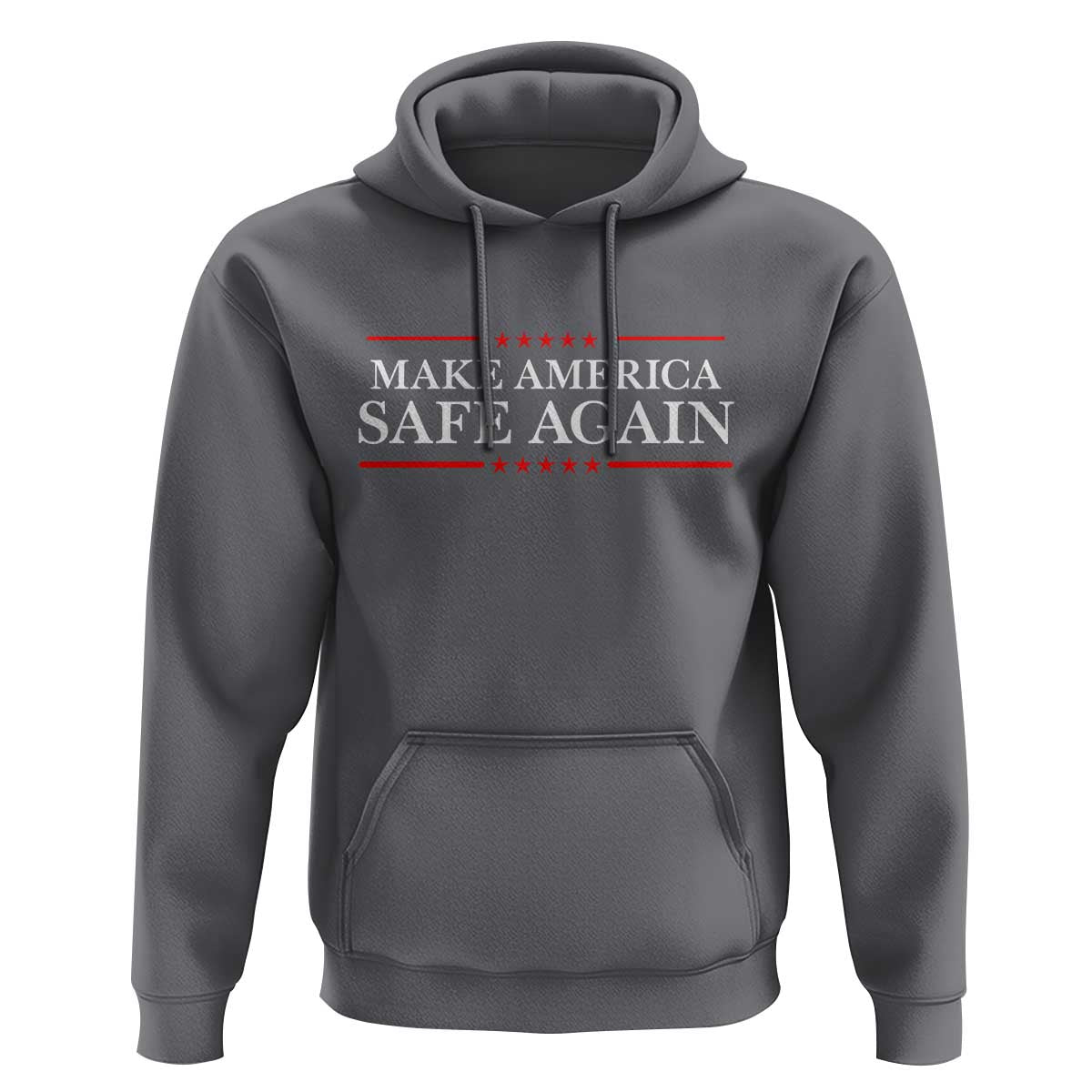 Make America Safe Again Hoodie Funny US Patriotic 4th of July