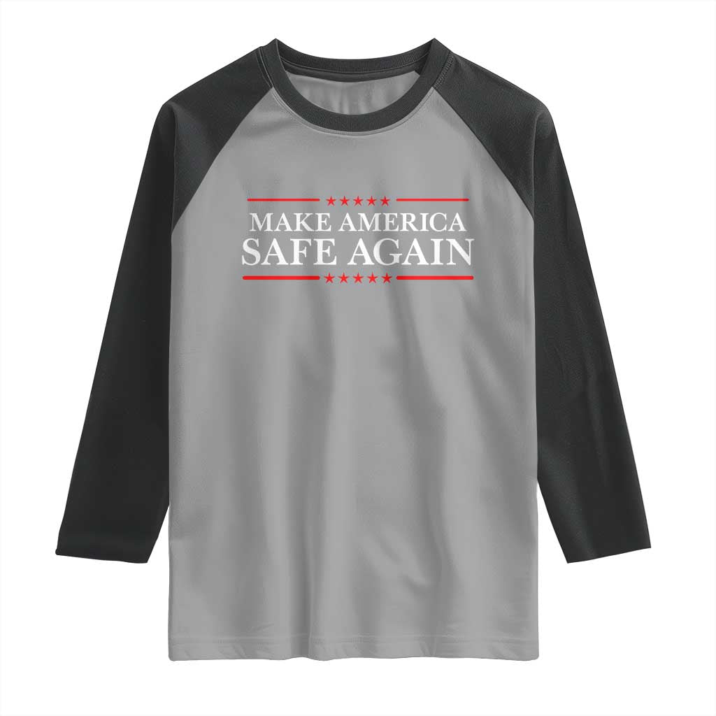 Make America Safe Again Raglan Shirt Funny US Patriotic 4th of July
