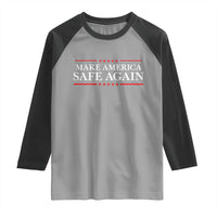 Make America Safe Again Raglan Shirt Funny US Patriotic 4th of July