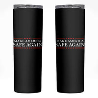 Make America Safe Again Skinny Tumbler Funny US Patriotic 4th of July