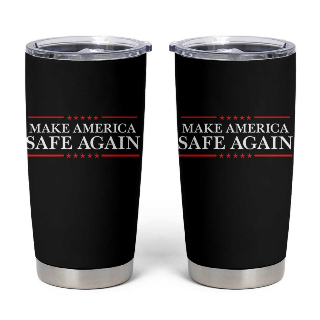 Make America Safe Again Tumbler Cup Funny US Patriotic 4th of July