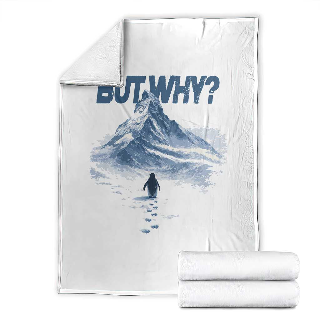 Penguin But Why Throw Blanket Funny Penguin Snowy Mountain Meme