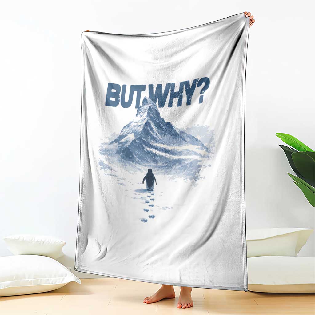 Penguin But Why Throw Blanket Funny Penguin Snowy Mountain Meme
