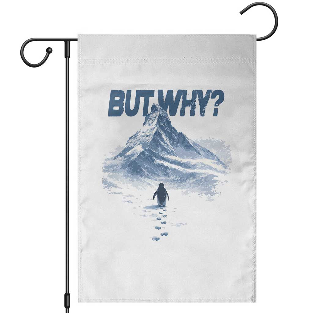 Penguin But Why Garden Flag Funny Penguin Snowy Mountain Meme