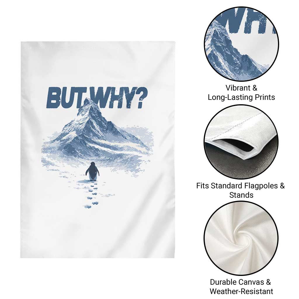 Penguin But Why Garden Flag Funny Penguin Snowy Mountain Meme